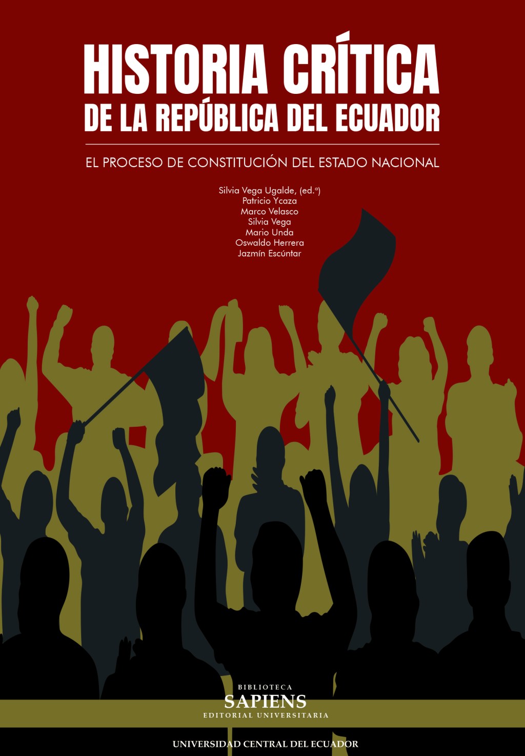 Historia crítica de la República del Ecuador. El proceso de constitución del Estado&nbsp;Nacional