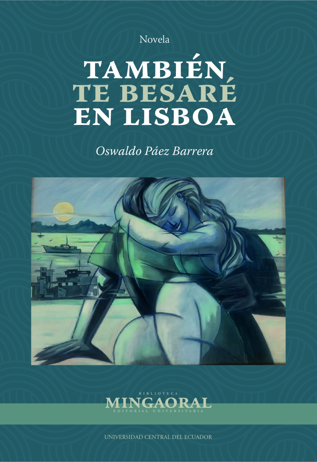 También te besaré en&nbsp;Lisboa